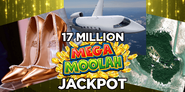 What could you buy with a 17 million jackpot after winning Mega Moolah