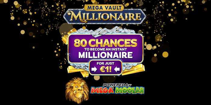 How you can play 80 spins on the Mega Vault Millionaire with just &euro;1 deposit