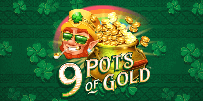 9 Pots of Gold slot reviewed by MegaMoolah.com