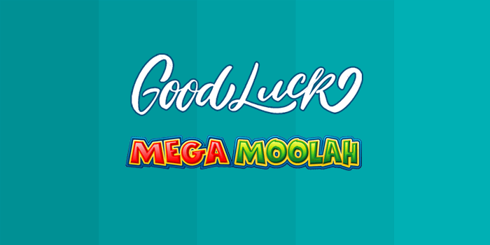 Good luck Mega Moolah