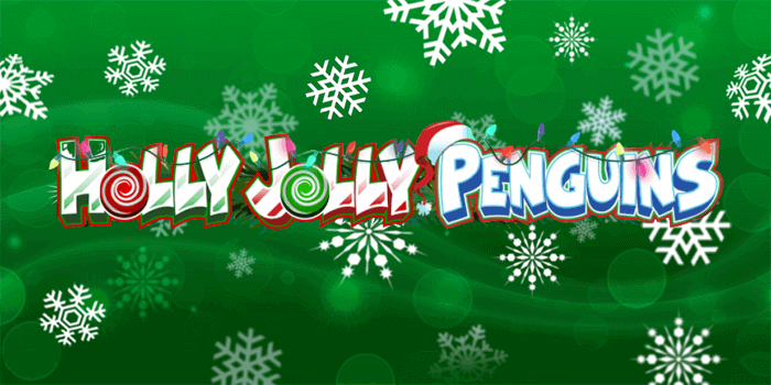 Holly Jolly Penguins Slot from Microgaming