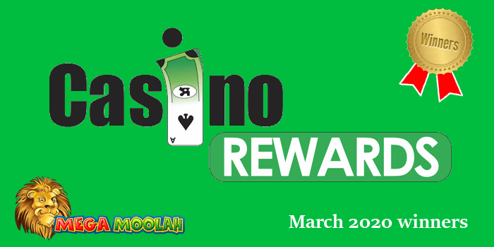 Casino Rewards winners in March 2019