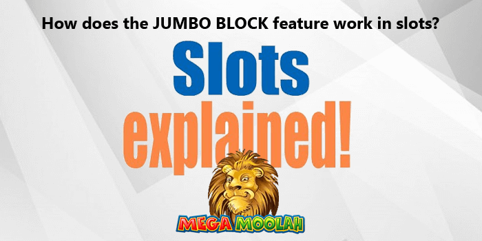 Jumbo Blocks in slots explained