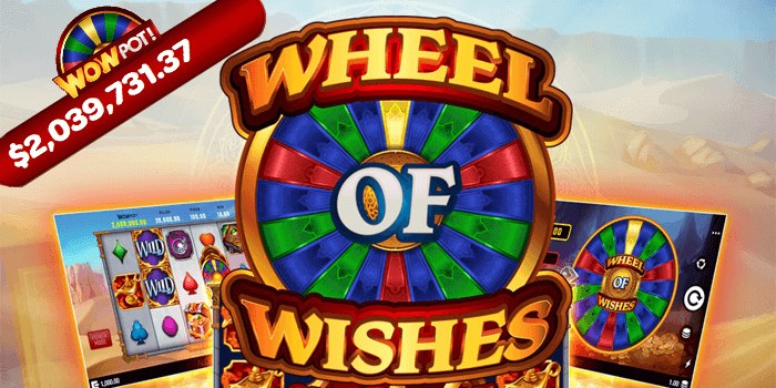 Wheel of Wishes slot is available right now in pre-release at a few select casinos
