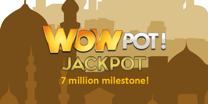 Wowpot jackpot reaches 7 million milestone